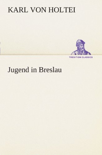Jugend in Breslau (TREDITION CLASSICS)