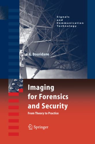 Imaging for Forensics and Security: From Theory to Practice (Signals and Communication Technology)
