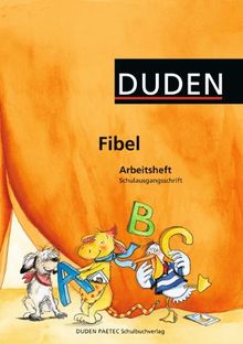 Duden Fibel - Alle Bundesländer (außer Bayern): Arbeitsheft Schulausgangsschrift: Mit Lernstandserhebungen "Spitze in Deutsch": Für die Grundschule