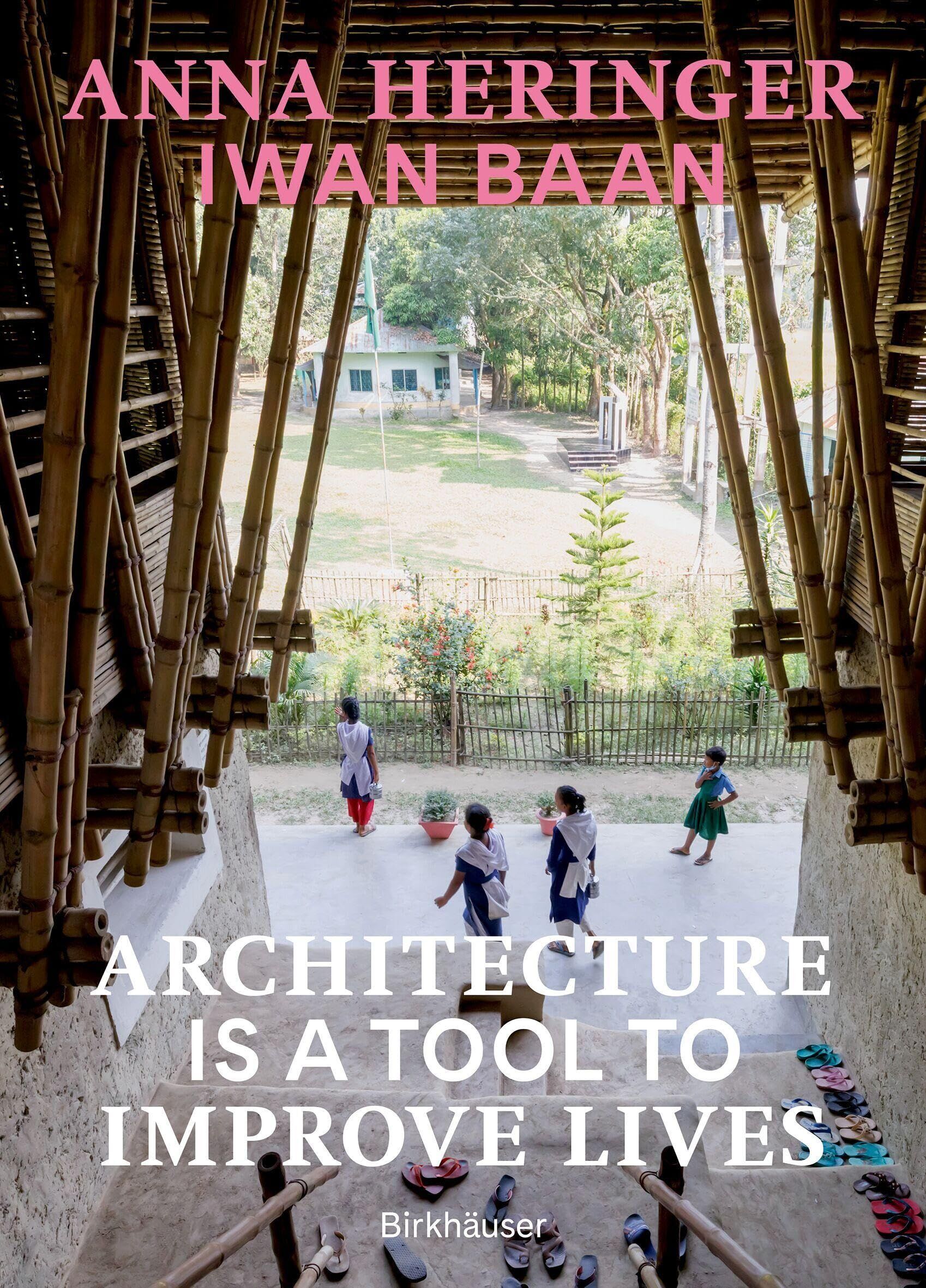 Architecture Is a Tool to Improve Lives