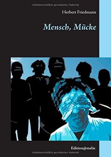 Mensch, Mücke