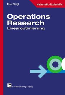 Operations Research: Linearoptimierung