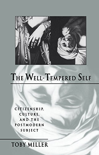 The Well-Tempered Self: Citizenship, Culture, and the Postmodern Subject (Parallax : Re-Visions of Culture and Society)