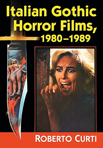 Roberto Curti Italian Gothic Horror Films, 1980-1989