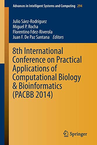8th International Conference on Practical Applications of Computational Biology & Bioinformatics (PACBB 2014) (Advances in Intelligent Systems and Computing, Band 294)