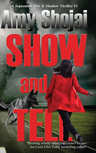 Show And Tell: A Dog Lover's Medical Thriller Suspense (The September Day Series, Band 3)