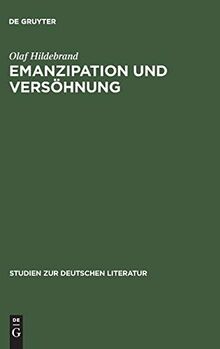 Emanzipation und Versöhnung: Aspekte des Sensualismus im Werk Heinrich Heines unter besonderer Berücksichtigung der »Reisebilder« (Studien zur deutschen Literatur, Band 160)