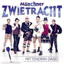 Mittendrin Dabei; Weiß und Blau - Da samma dahoam; Schifoan; Wuids Wasser - Wilds Wasser; Hey Rosi; Selfie; Da Klomo; Skandal im Sperrbezirk; Ohne dich schlaf ich heut Nacht nicht ein; Wir sind zu wenig am Meer