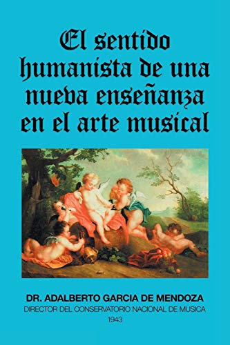 El sentido humanista de una nueva enseñanza en el arte musical