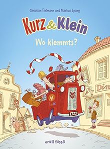 Kurz & Klein: Wo klemmts?