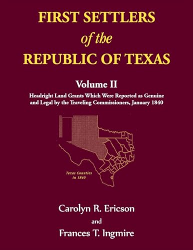 First Settlers of the Republic of Texas, Volume 2