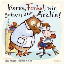 Komm, Ferkel, wir gehen zur Ärztin!