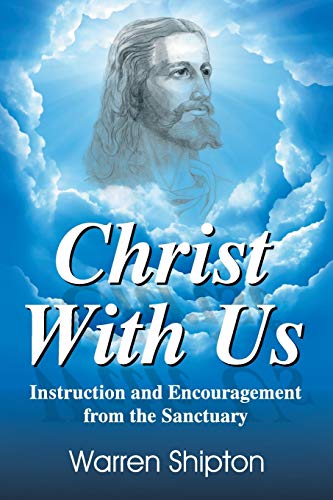 Christ With Us: Instruction and Encouragement from the Sanctuary