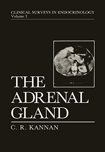 The Adrenal Gland (Clinical Surveys in Endocrinology, 2, Band 2)