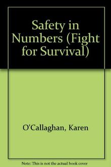 Safety in Numbers (The Fight for Survival)