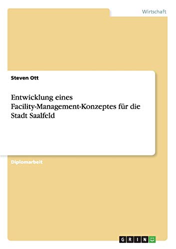 Entwicklung eines Facility-Management-Konzeptes für die Stadt Saalfeld