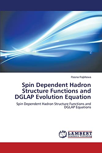 Spin Dependent Hadron Structure Functions and DGLAP Evolution Equation: Spin Dependent Hadron Structure Functions and DGLAP Equations