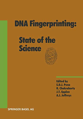 D.N.A. Fingerprinting: State of the Science (Experientia Supplementum)
