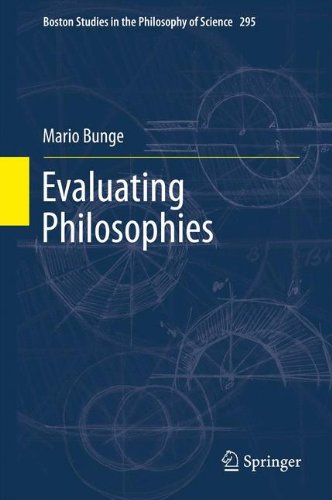 Evaluating Philosophies (Boston Studies in the Philosophy and History of Science)