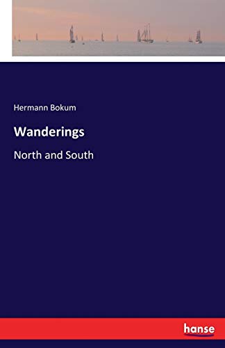 Wanderings: North and South
