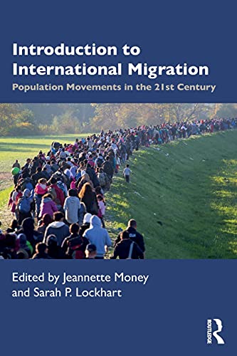 Introduction to International Migration: Population Movements in the 21st Century