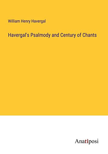 Havergal's Psalmody and Century of Chants