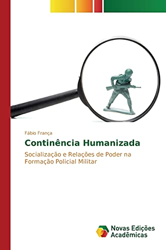 Continência humanizada: Socialização e relações de poder na formação policial militar