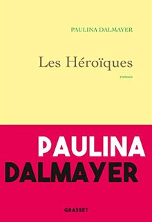 Les héroïques: roman von Dalmayer, Paulina | Buch | Zustand sehr gut