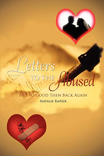 Letters to the Abused: Bad to Good Then Back Again