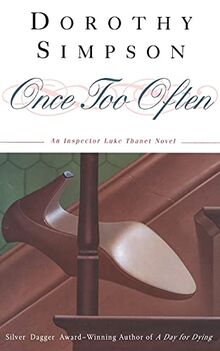 ONCE TOO OFTEN: AN INSPECTOR LUKE THANET NOVEL