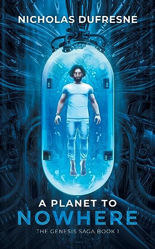 A Planet to Nowhere (Genesis Saga)