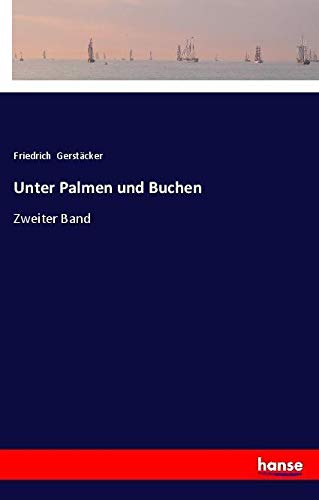 Unter Palmen und Buchen: Zweiter Band