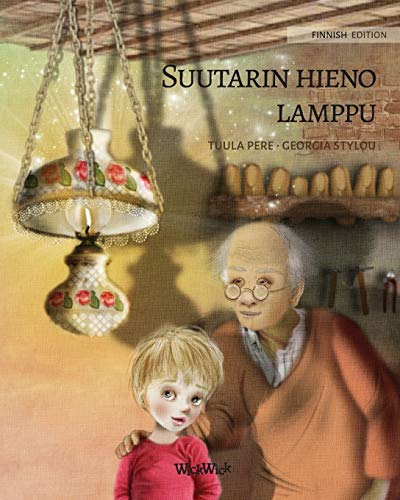 Suutarin hieno lamppu: Finnish Edition of The Shoemaker's Splendid Lamp (History, Band 1)