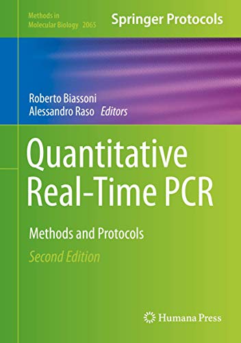 Quantitative Real-Time PCR: Methods and Protocols (Methods in Molecular Biology, 2065, Band 2065)