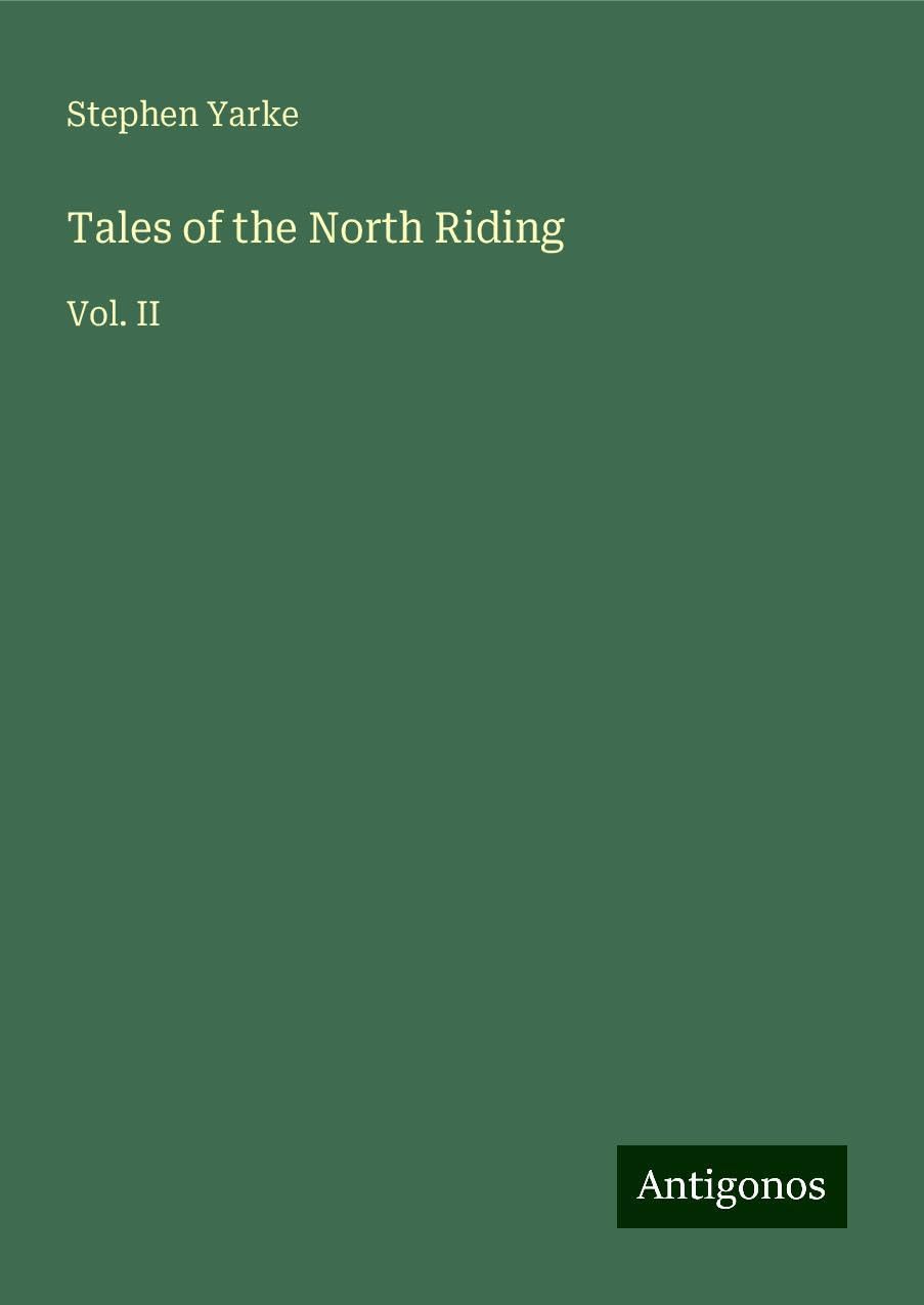 Tales of the North Riding: Vol. II
