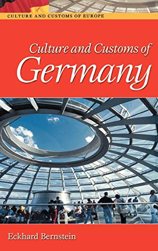 Culture and Customs of Germany (Culture and Customs of Europe)