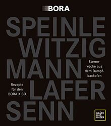 Sterneküche aus dem Dampfbackofen: Rezepte für den BORA X BO