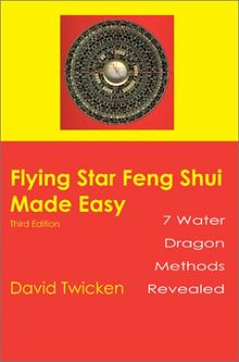 Flying Star Feng Shui Made Easy: Third Edition