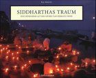 Siddharthas Traum. Eine Indienreise auf den Spuren von Hermann Hesse