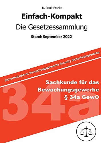 Einfach-Kompakt - Die Gesetzessammlung: Sachkundeprüfung gem. § 34a GewO