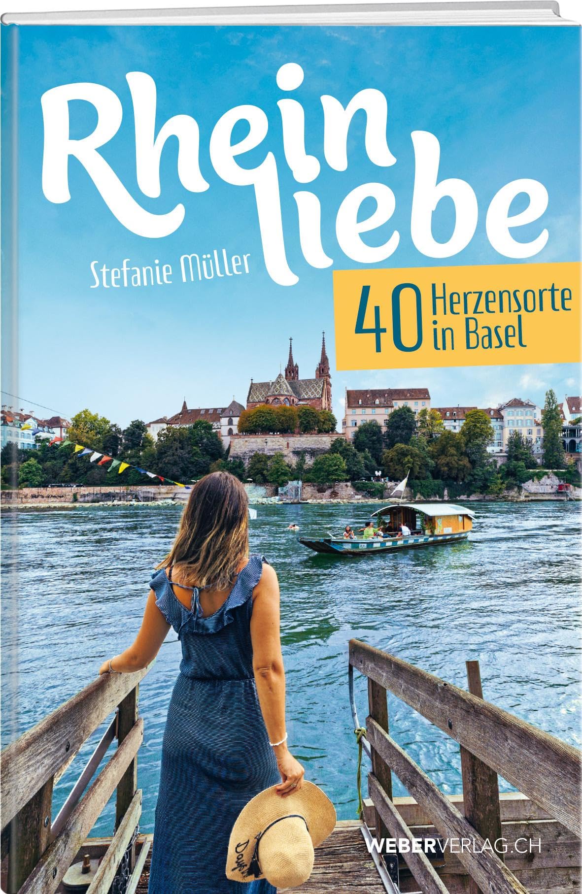 Rheinliebe: 40 Herzensorte in Basel