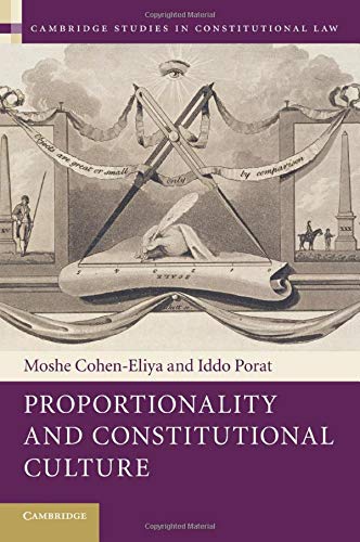 Proportionality and Constitutional Culture (Cambridge Studies in Constitutional Law, Band 7)