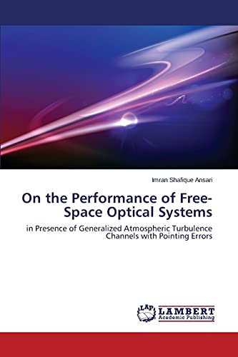 On the Performance of Free-Space Optical Systems: in Presence of Generalized Atmospheric Turbulence Channels with Pointing Errors
