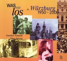 Was war los in Würzburg 1950-2000