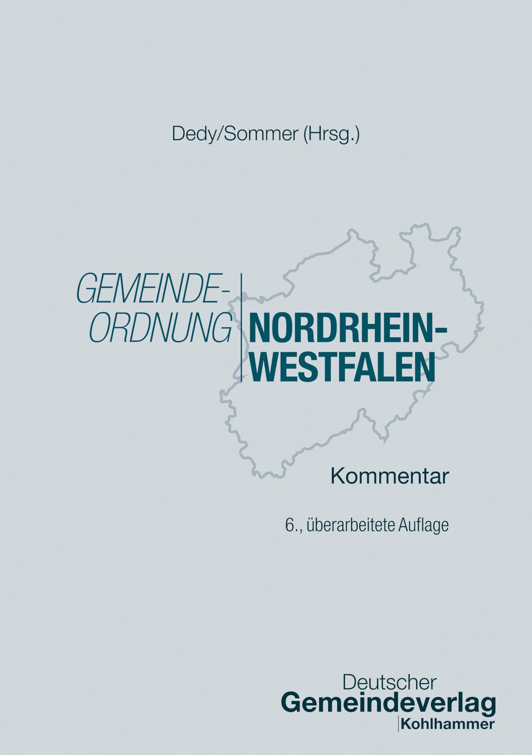 Gemeindeordnung Nordrhein-Westfalen: Kommentar (Kommunale Schriften für Nordrhein-Westfalen)