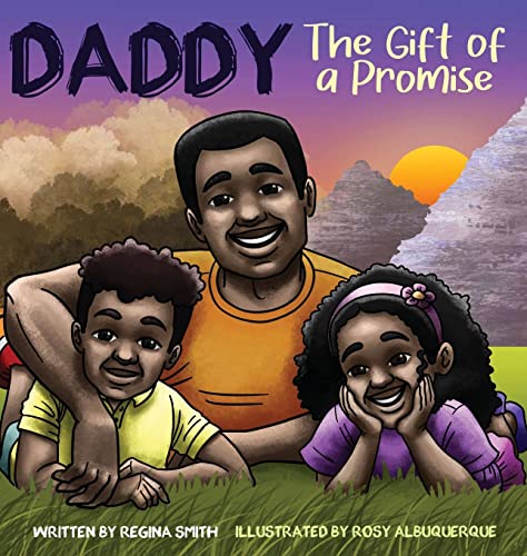 Daddy: The Gift Of A Promise