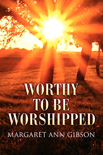 Worthy To Be Worshipped