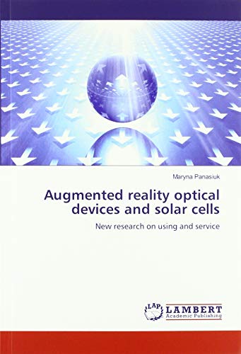 Augmented reality optical devices and solar cells: New research on using and service