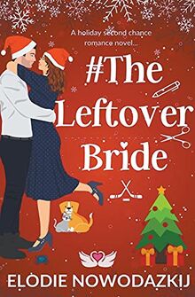 # The Leftover Bride (Love in Swans Cove)