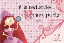 A la recherche du prince perdu